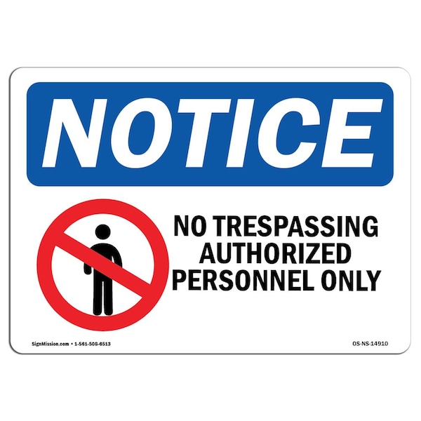 Signmission Sign, 10" H, 14" W, Rigid Plastic, No Trespassing Authorized Personnel Sign With Symbol, Landscape OS-NS-P-1014-L-14910 - main